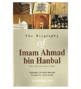 The Biography Of Imam Ahmad bin Hanbal